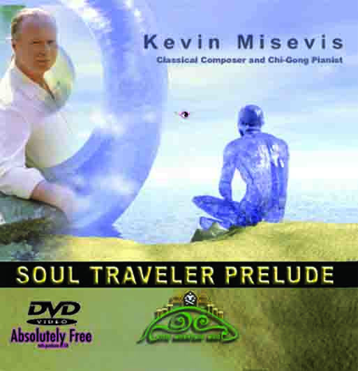 SOUL TRAVELER PRELUDE CD/DVD – Kevin Misevis - The Soul Traveler